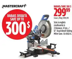 Canadian Tire Mastercraft 12˝ Dual-Bevel Sliding Mitre Saw offer