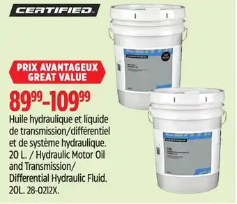 Canadian Tire Certified Hydraulic Motor Oil and Transmission/ Differential Hydraulic Fluid. 20L offer