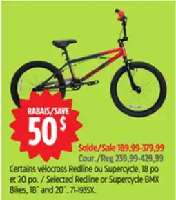 Canadian Tire Selected Redline or Supercycle BMX Bikes, 18˝ and 20˝ offer