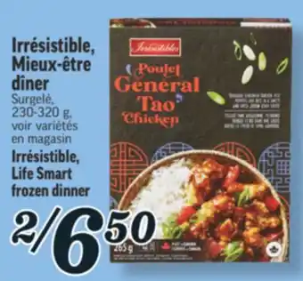 Marché Richelieu IRRÉSISTIBLE, MIEUX-ÊTRE DÎNER | IRRÉSISTIBLE, LIFE SMART FROZEN DINNER offer