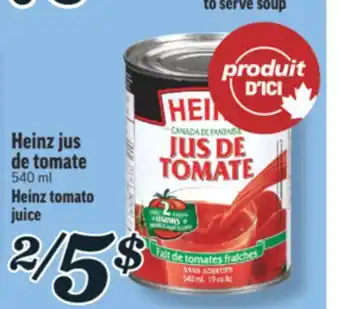 Marché Richelieu HEINZ JUS DE TOMATE | HEINZ TOMATO JUICE offer