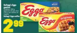 Marché Richelieu EGGO GAUFRES KELLOGG'S | KELLOGG'S EGGO WAFFLES offer