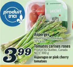 Marché Richelieu ASPERGES OU TOMATES CERISES ROSES | ASPARAGUS OR PINK CHERRY TOMATOES offer