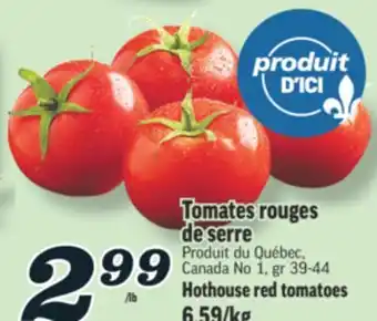 Marché Richelieu TOMATES ROUGES DE SERRE | HOTHOUSE RED TOMATOES offer