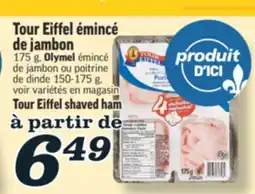 Marché Richelieu TOUR EIFFEL ÉMINCÉ DE JAMBON | TOUR EIFFEL SHAVED HAM offer