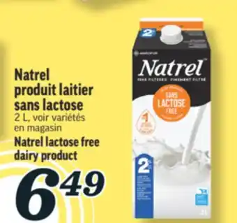 Marché Richelieu NATREL PRODUIT LAITIER SANS LACTOSE | NATREL LACTOSE FREE DAIRY PRODUCT offer