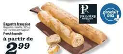 Marché Richelieu BAGUETTE FRANÇAISE | FRENCH BAGUETTE offer