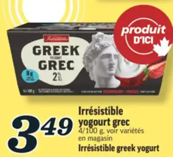 Marché Richelieu IRRÉSISTIBLE YOGOURT GREC | IRRÉSISTIBLE GREEK YOGURT offer