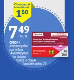 Uniprix OPTION+ Acétaminophène pour enfants/Acetaminophen for children Compr. à croquer/ Chewable tablets offer