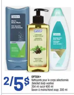 Uniprix OPTION+ Nettoyants pour le corps sélectionnés/Selected body washes Savon à mains/Hand soap offer