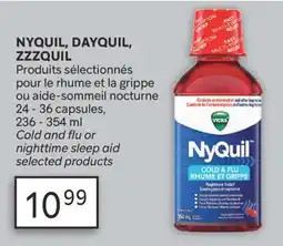 Brunet NYQUIL, DAYQUIL, ZZZQUIL Produits sélectionnés pour le rhume et la grippe ou aide-sommeil nocturne offer