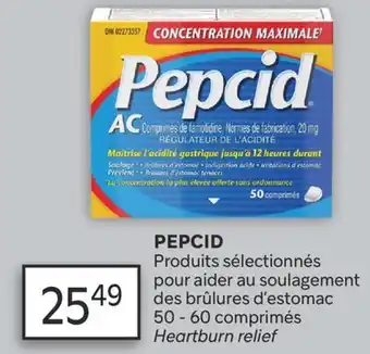 Brunet PEPCID Produits sélectionnés pour aider au soulagement des brûlures d'estomac offer