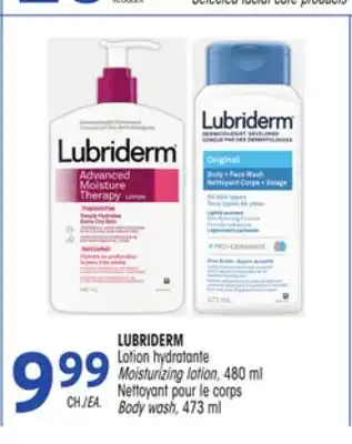 Uniprix LUBRIDERM Lotion hydratante/Moisturizing lotion Nettoyant pour le corps/Body wash offer