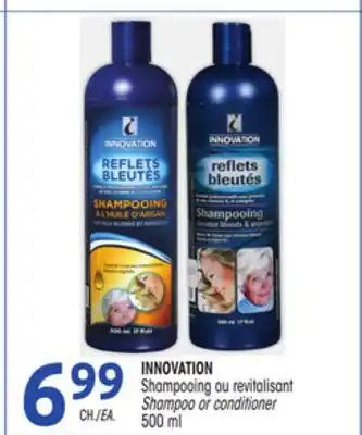 Uniprix INNOVATION Shampooing ou revitalisant / Shampoo or conditioner offer