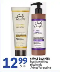 Uniprix CAROL'S DAUGHTER Produits capillaires sélectionnés/ Selected hair products offer