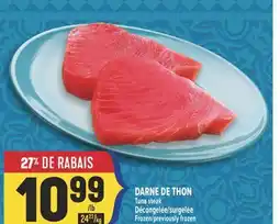 Marché Adonis DARNE DE THON / Tuna steak offer