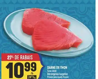 Marché Adonis DARNE DE THON / Tuna steak offer