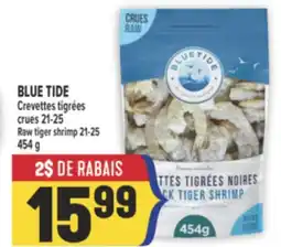 Marché Adonis BLUE TIDE CREVETTES TIGRÉES CRUES 21-25 | RAW TIGER SHRIMP 21-25 offer