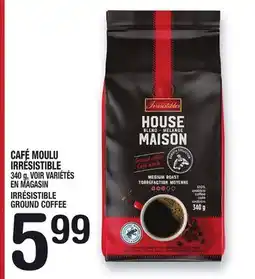 Marche Ami CAFÉ MOULU IRRÉSISTIBLE | IRRÉSISTIBLE GROUND COFFEE offer