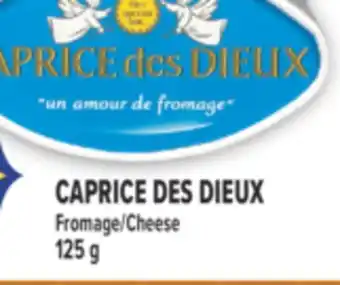 Marché Adonis CAPRICE DES DIEUX FROMAGE | CHEESE offer