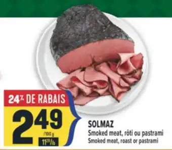 Marché Adonis SOLMAZ Smoked meat, rôti ou pastrami | Smoked meat, roast or pastrami offer