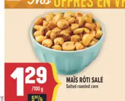 Marché Adonis MAÏS RÔTI SALÉ | SALTED ROASTED CORN offer