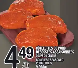 Marche Ami CÔTELETTES DE PORC DÉSOSSÉES ASSAISONNÉES | BONELESS SEASONED PORK CHOPS offer