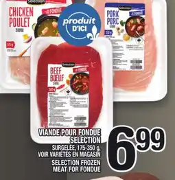 Marche Ami VIANDE POUR FONDUE SELECTION | SELECTION FROZEN MEAT FOR FONDUE offer