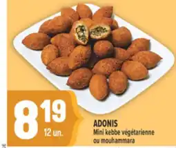 Marché Adonis ADONIS MINI KEBBE VÉGÉTARIENNE OU MOUHAMMARA offer