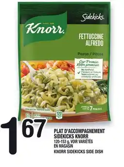 Marche Ami PLAT D'ACCOMPAGNEMENT SIDEKICKS KNORR | KNORR SIDEKICKS SIDE DISH offer