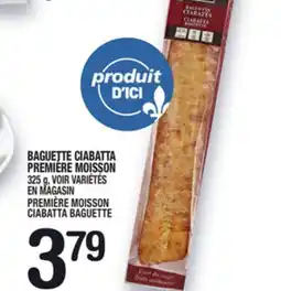 Marche Ami BAGUETTE CIABATTA PREMIÈRE MOISSON | PREMIÈRE MOISSON CIABATTA BAGUETTE offer