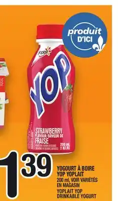 Marche Ami YOGOURT À BOIRE YOP YOPLAIT | YOPLAIT YOP DRINKABLE YOGURT offer