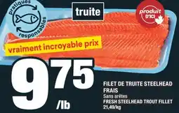 Super C FILET DE TRUITE STEELHEAD FRAIS | FRESH STEELHEAD TROUT FILLET offer