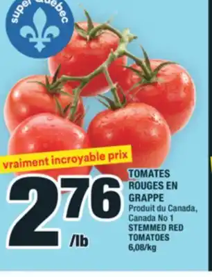 Super C TOMATES ROUGES EN GRAPPE | STEMMED RED TOMATOES offer