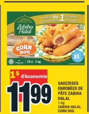 Super C SAUCISSES ENROBÉES ZABIHA HALAL | ZABIHA HALAL CORN DOG offer