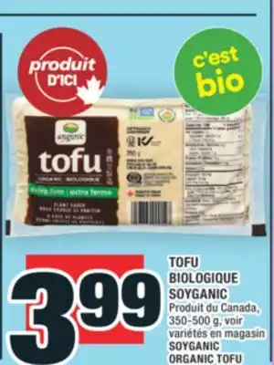 Super C TOFU BIOLOGIQUE SOYGANIC | SOYGANIC ORGANIC TOFU offer