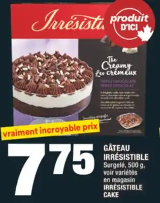 Super C GÂTEAU IRRÉSISTIBLE | IRRÉSISTIBLE CAKE offer