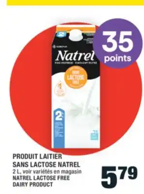 Super C PRODUIT LAITIER SANS LACTOSE NATREL | NATREL LACTOSE FREE DAIRY PRODUCT offer