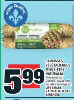 Super C SAUCISSES VÉGÉTALIENNES MIEUX-ÊTRE NATURALIA | LIFE SMART NATURALIA VEGAN offer