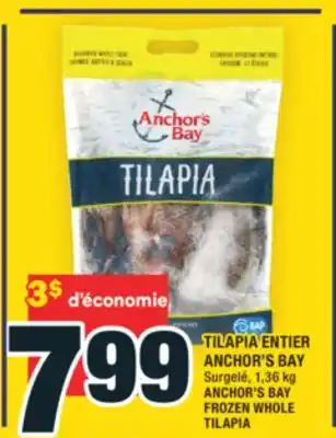 Super C TILAPIA ENTIER ANCHOR'S BAY | ANCHOR'S BAY FROZEN WHOLE TILAPIA offer