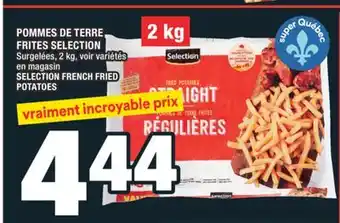 Super C POMMES DE TERRE FRITES SELECTION | SELECTION FRENCH FRIED POTATOES offer