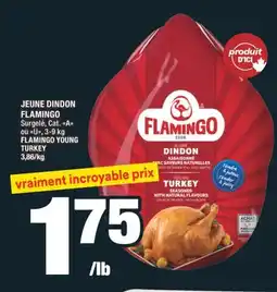 Super C JEUNE DINDON FLAMINGO | FLAMINGO YOUNG TURKEY offer