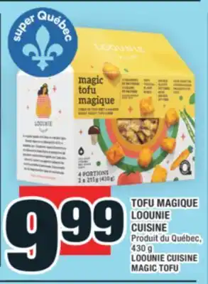 Super C TOFU MAGIQUE LOOUNIE CUISINE | LOOUNIE CUISINE MAGIC TOFU offer