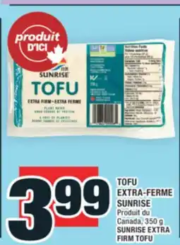 Super C TOFU EXTRA-FERME SUNRISE | SUNRISE EXTRA FIRM TOFU offer