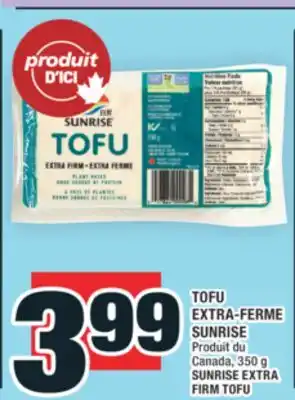 Super C TOFU EXTRA-FERME SUNRISE | SUNRISE EXTRA FIRM TOFU offer