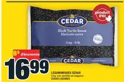 Super C LÉGUMINEUSES CEDAR | CEDAR LEGUMES offer