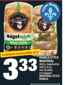 Super C BAGELS STYLE MONTRÉAL | MONTRÉAL STYLE BAGELS offer