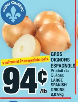 Super C GROS OIGNONS ESPAGNOLS | LARGE SPANISH ONIONS offer