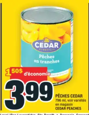 Super C PÊCHES CEDAR | CEDAR PEACHES offer