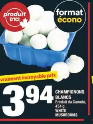 Super C CHAMPIGNONS BLANCS | WHITE MUSHROOMS offer